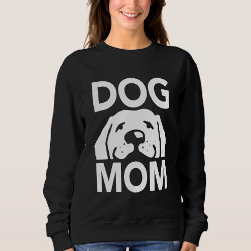Dog Mom Popular Cute Quote  Front and Back Graphic Sweatshirt