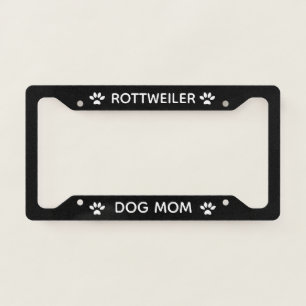 Dog Mom Rottweiler Paws Black  License Plate Frame