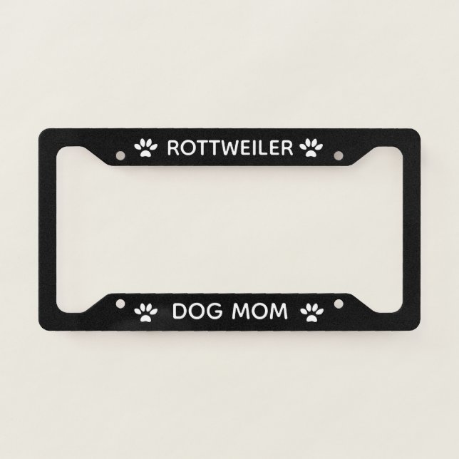 Dog Mom Rottweiler Paws Black  License Plate Frame (Front)
