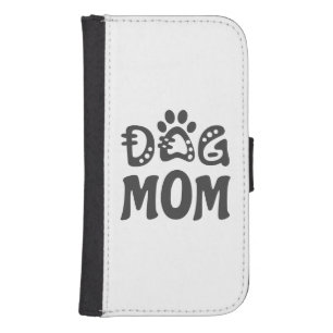 Dog Mom Galaxy S4 Wallet Case