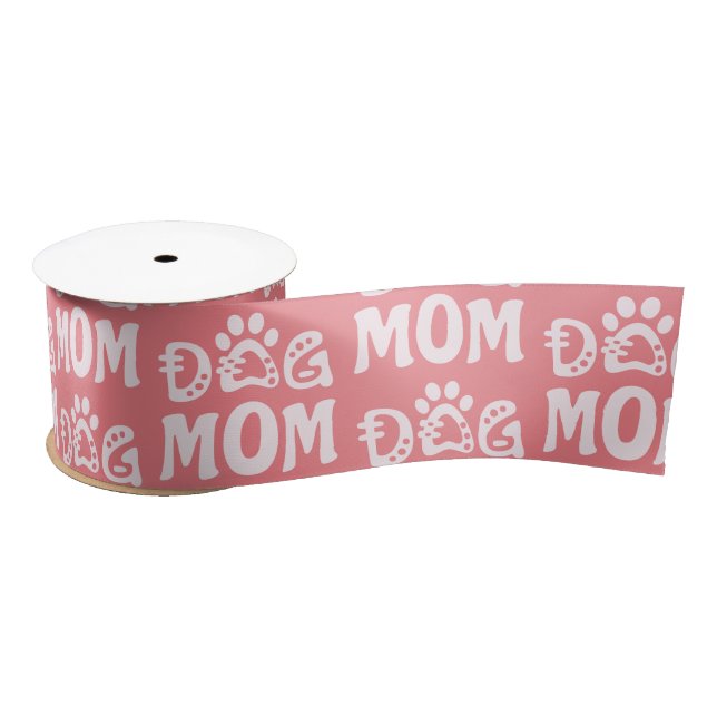 Dog Mom Satin Ribbon (Spool)