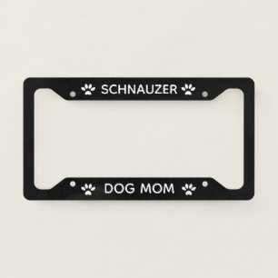Dog Mom Schnauzer Paws Black License Plate Frame