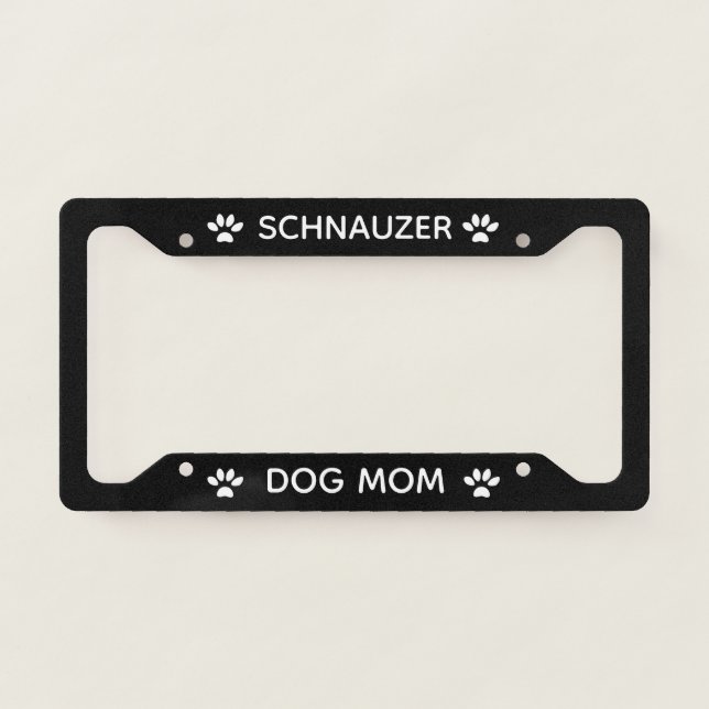 Dog Mom Schnauzer Paws Black  License Plate Frame (Front)