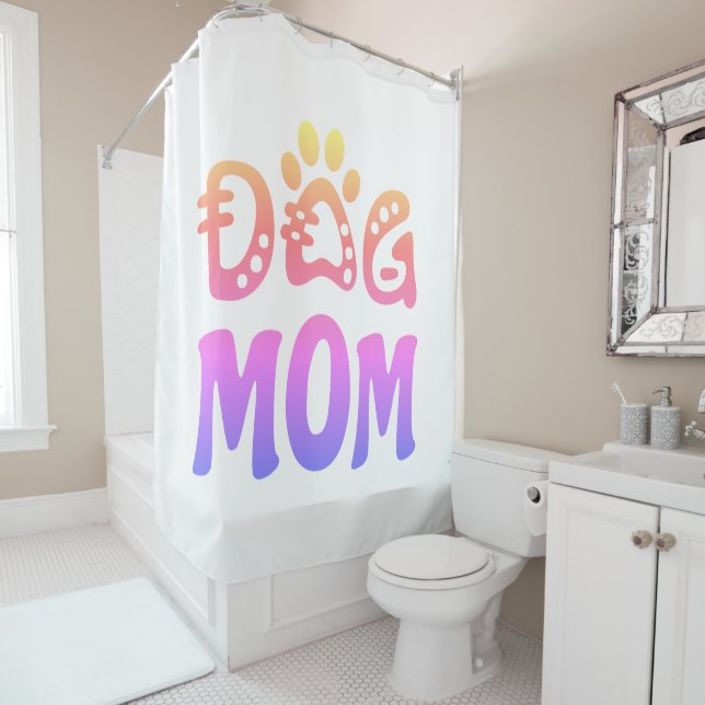 Dog Mom Shower Curtain (In Situ)