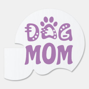 Dog Mom Sign