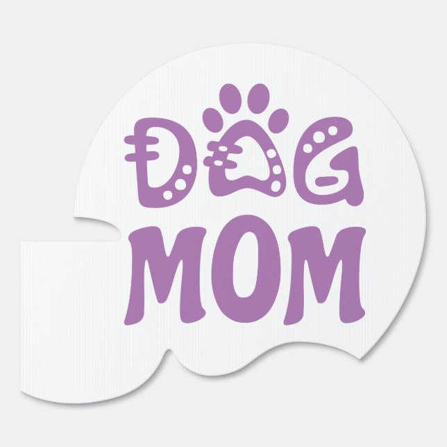 Dog Mom Sign (Front)