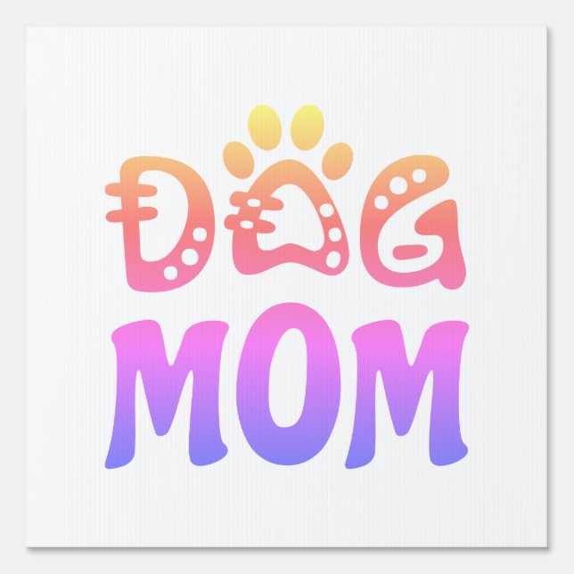 Dog Mom Sign (Front)