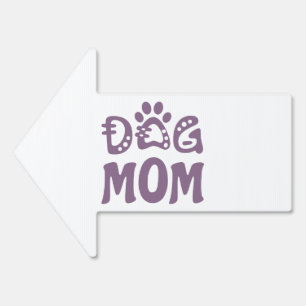 Dog Mom Sign