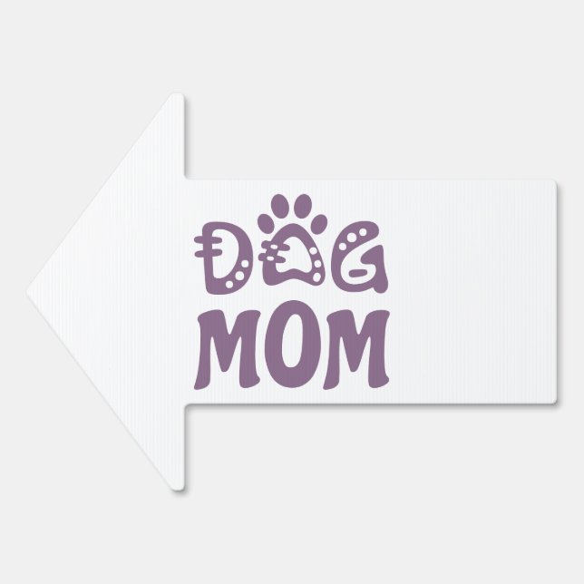 Dog Mom Sign (Front)
