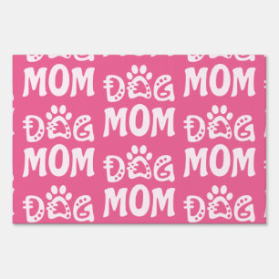 Dog Mom Sign