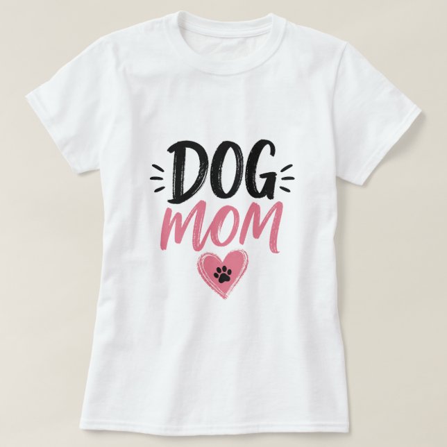 Dog mom T-Shirt (Design Front)