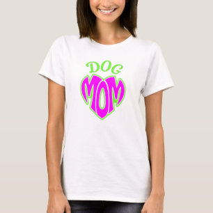 Dog Mom T-Shirt