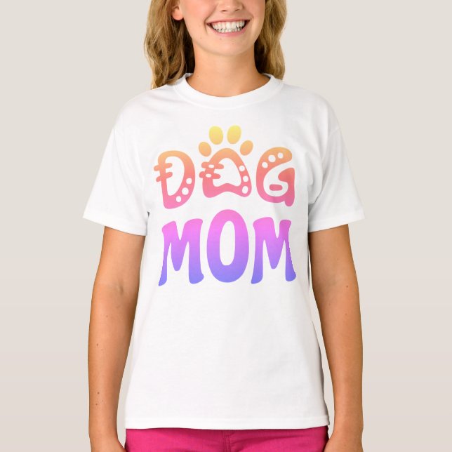 Dog Mom T-Shirt (Front)