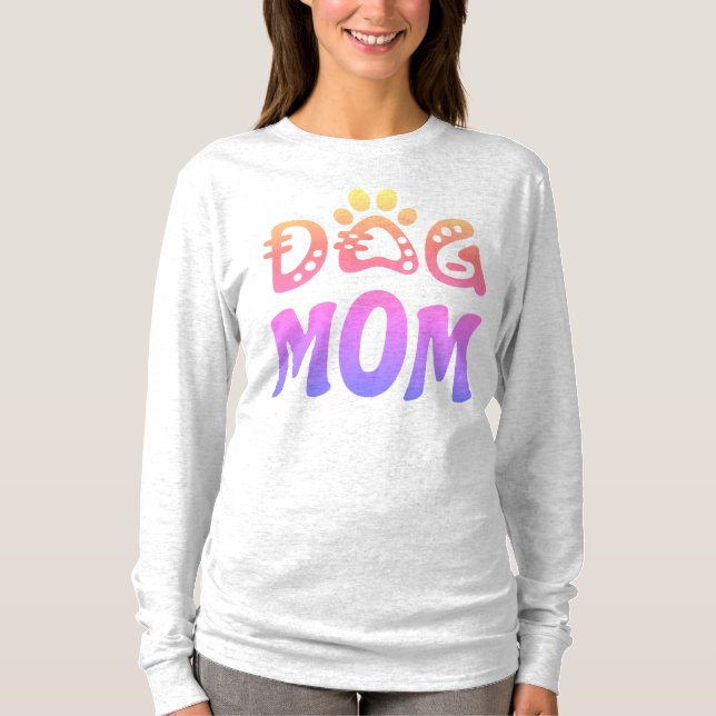 Dog Mom T-Shirt (Front)