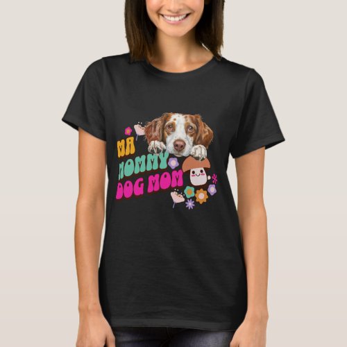 Dog Mom T_Shirt Gift for Pet Lovers T_Shirt