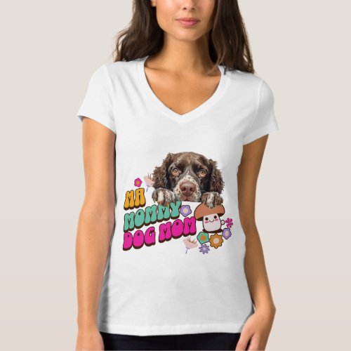 Dog Mom T_shirt Pet Lovers Gift T_Shirt