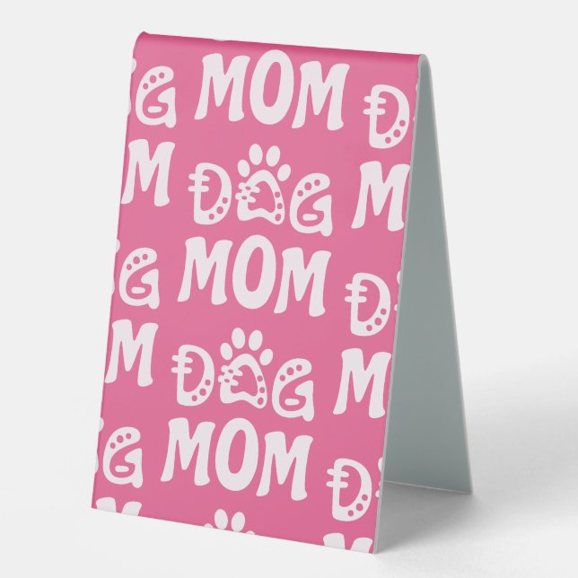 Dog Mom Table Tent (Front)
