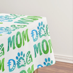 Dog Mom Tablecloth