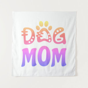Dog Mom Tapestry
