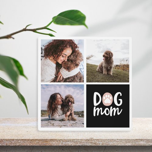 Dog Mom Three Photo Collage Plaque