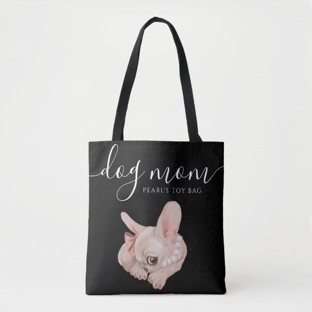 Dog Mom Toy Tote Bag (Front)