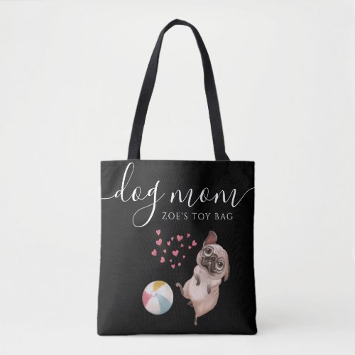 Dog Mom Toy Tote Bag