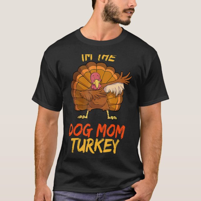 Dog Mom Turkey Matching Family Group Thanksgiving  T-Shirt (Front)