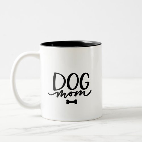 Dog Mom Two_Tone Coffee Mug