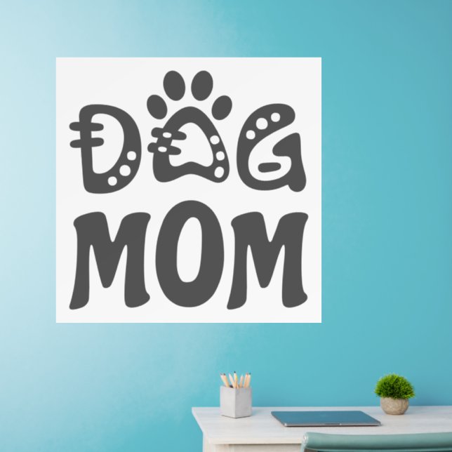 Dog Mom Wall Decal (Home Office)