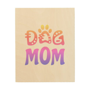 Dog Mom Wood Wall Art