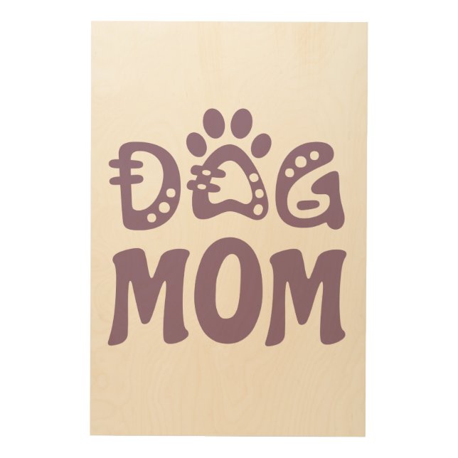 Dog Mom Wood Wall Art (Front)