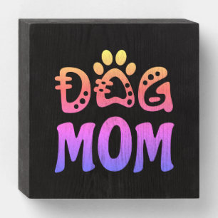 Dog Mom Wooden Box Sign