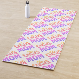 Dog Mom Yoga Mat