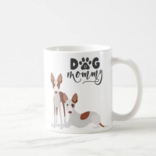 Dog Mommy Ibizan Hound Pharaoh Podenco Coffee Mug