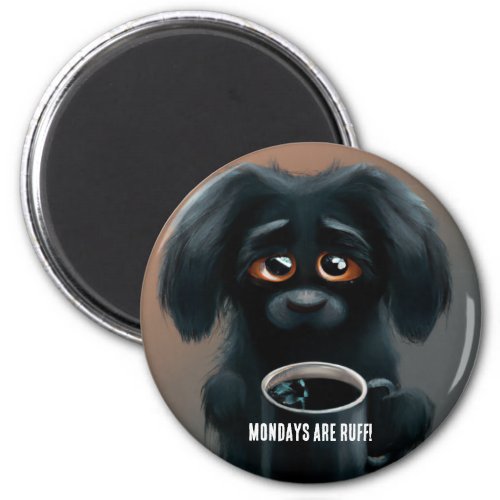 Dog Monster Mondays Are RUFF Personalized Text Magnet