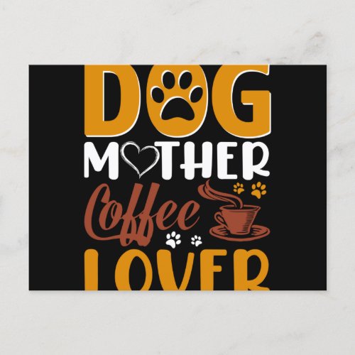 Dog mother coffee lover postcard