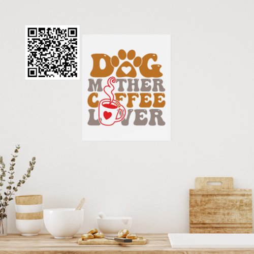 Dog Mother Coffee Lover Poster