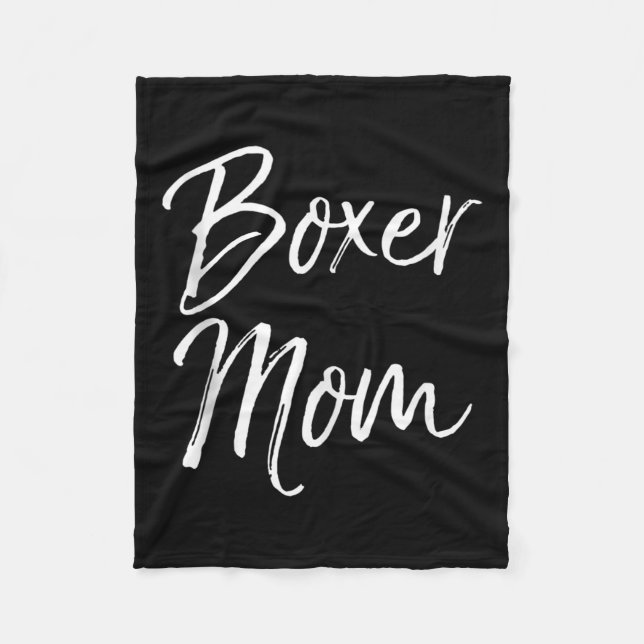Dog Mother Gift Boxing Mother's Day Quote Cute Box Fleece Blanket (Front)