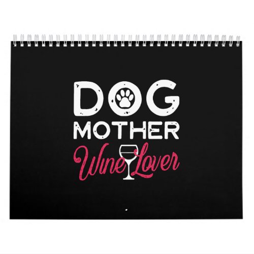 dog mother wine lover calendar