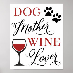 Dog Mother Wine Lover Cute Pet Owner Dog Lover Poster