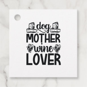 Dog Mother Wine Lover Favor Tags