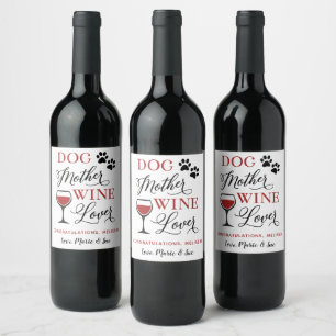 Dog Mother Wine Lover New Pet Mom Personalized Wine Label