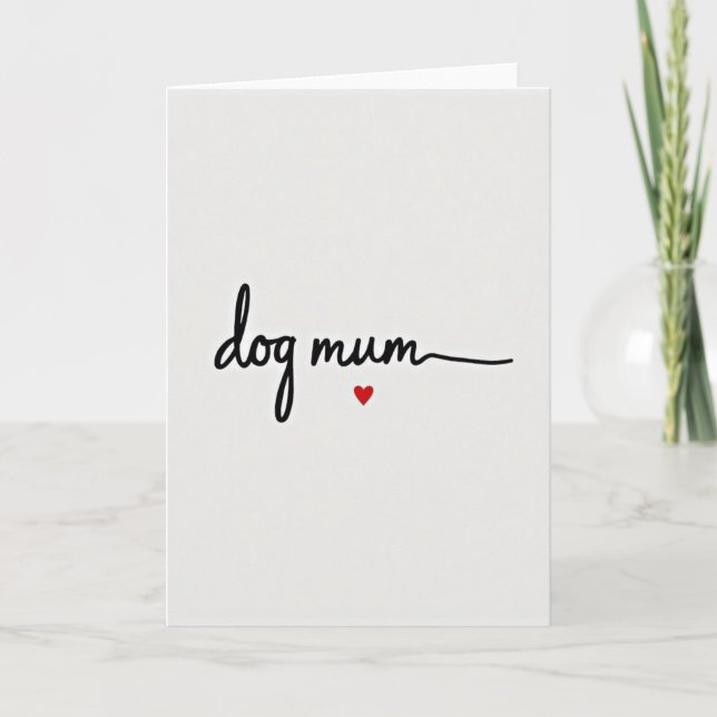 Dog Mum Crimson Heart Card (Front)