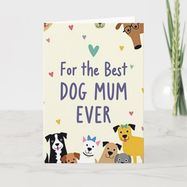 Dog Mum Ever Illustration Card (Front)