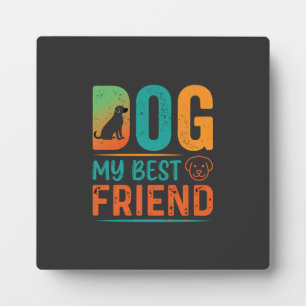 Dog My Best Friend Retro Design Plaque