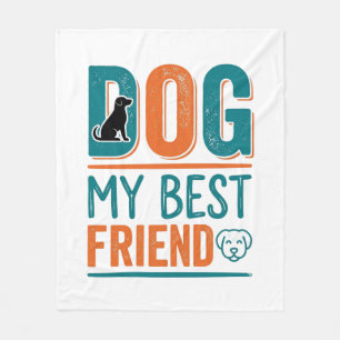 Dog My Best Friend Vintage Dog Lover Shirt Design_ Fleece Blanket