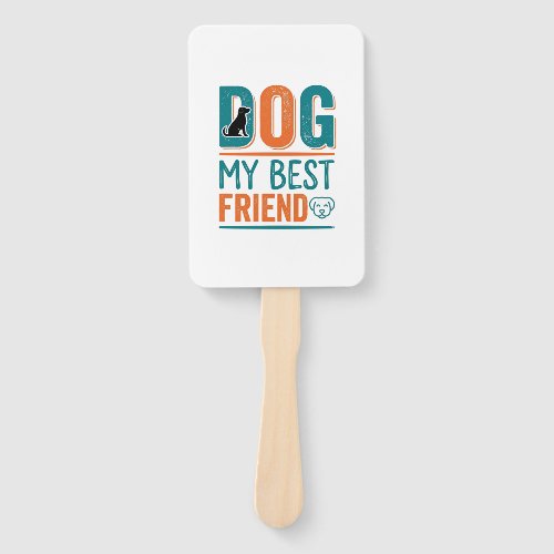 Dog My Best Friend Vintage Dog Lover Shirt Design_ Hand Fan