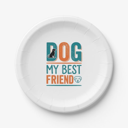 Dog My Best Friend Vintage Dog Lover Shirt Design_ Paper Plates