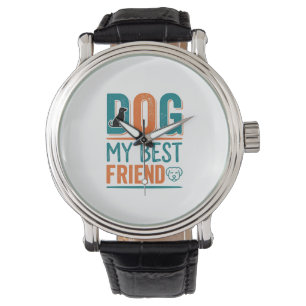 Dog My Best Friend Vintage Dog Lover Shirt Design_ Watch