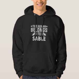 Dog Name Sable Gift Belongs To Pet Dog Sable Hoodie